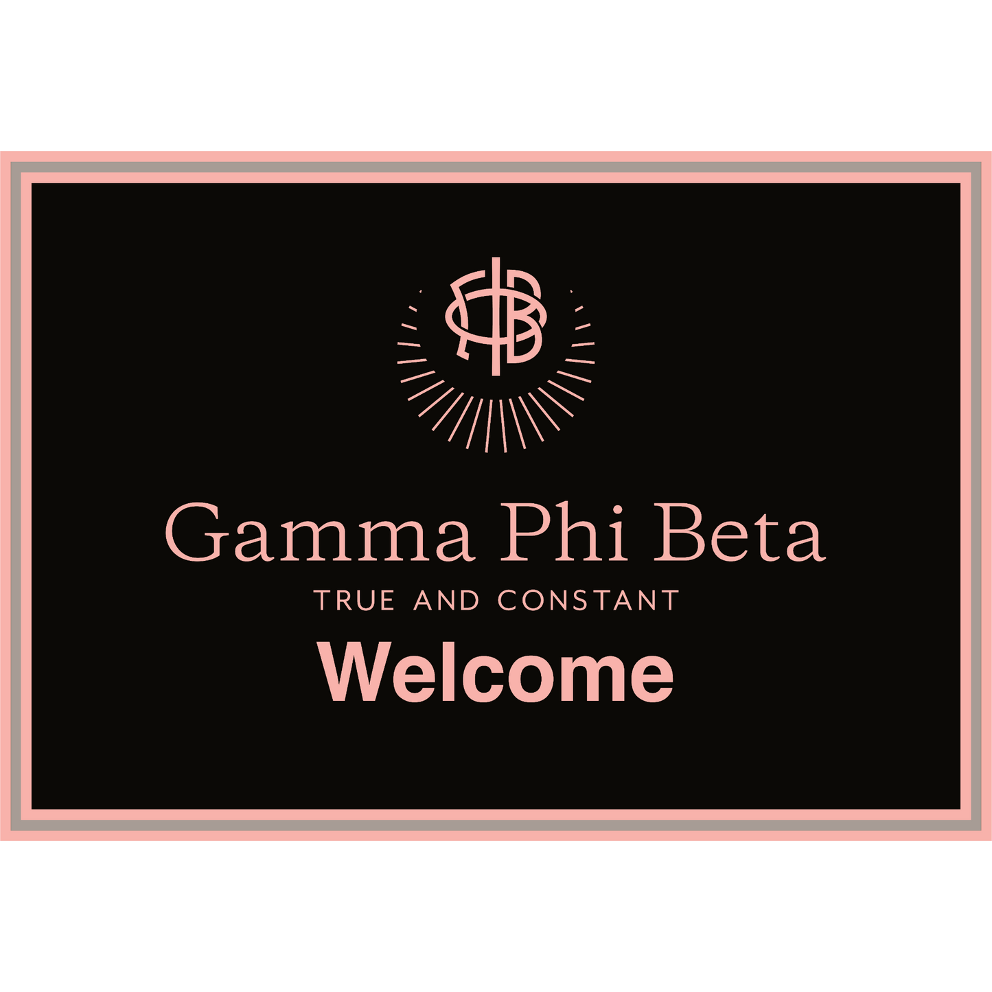 Gamma Phi Beta Mat- Welcome